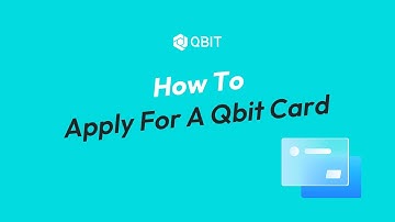 Qbit Guides | How To Apply For A Qbit Card