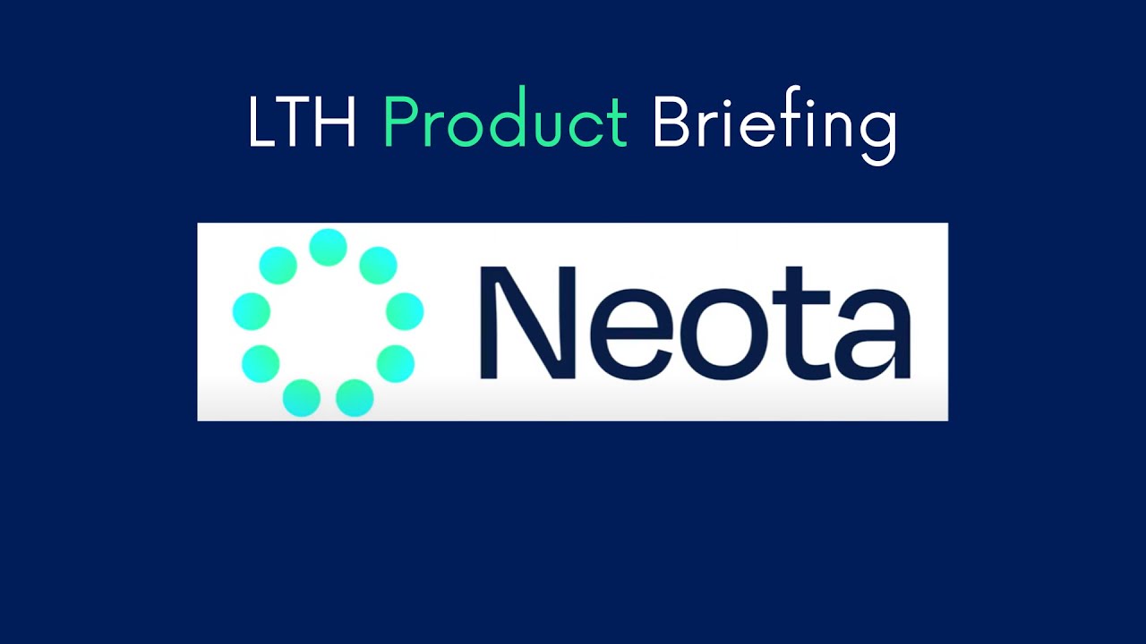 LTH Product Briefing - Neota
