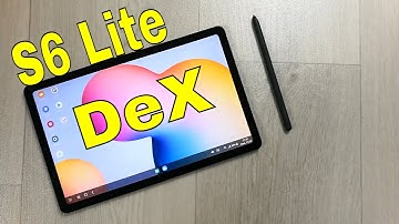 Samsung Galaxy Tab S6 LITE /Samsung DeX / ONE UI 3.1 / NEW DeX FEATURE