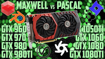 GPU rendering - Maxwell vs Pascal - V-Ray, Redshift, Indigo, LuxMark, Octane, Blender Cycles