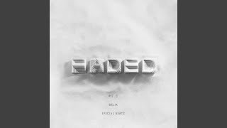 Faded (feat. Delik & Special Beatz)