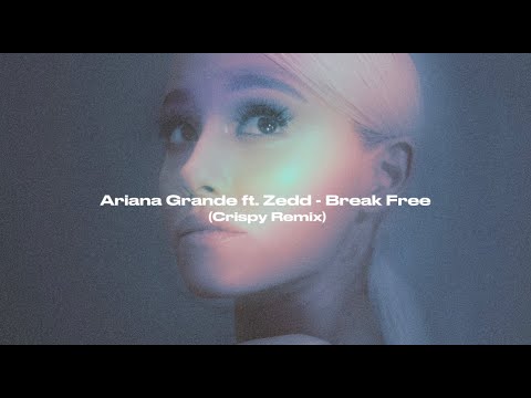 Ariana Grande Album Break Free