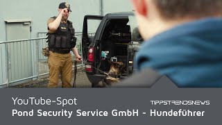 YouTube Spot / Pond Security Service GmbH - Hundeführer by TippsTrendsNews Marketing GmbH 28 views 2 weeks ago 15 seconds