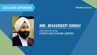 The Biggest Help We Need From Government Is Infrastructure: Bhavdeep Singh, CEO, Fortis Healthcare