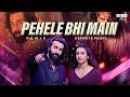 Pehele bhi main remix  definite music  animal  ranbir kapoortripti dimri 