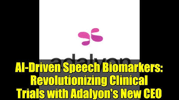 AI-Driven Speech Biomarkers: Revolutionizing Clinical Trials with Adalyon