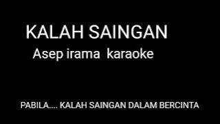 Asep irama  KALAH SAINGAN Original karaoke