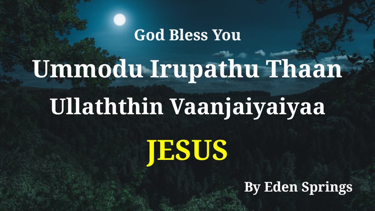 Ummodu Irupathu Thaan  christian songs    tamil