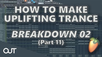 How to Make Uplifting Trance - Breakdown 02 Piano Melody (Part 11)