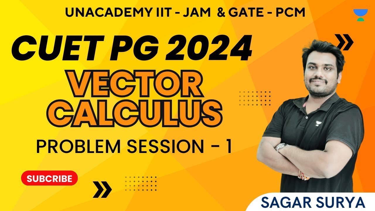 CUET PG 2024 | Vector Calculus | Problem Session 1 | Sagar Surya - YouTube