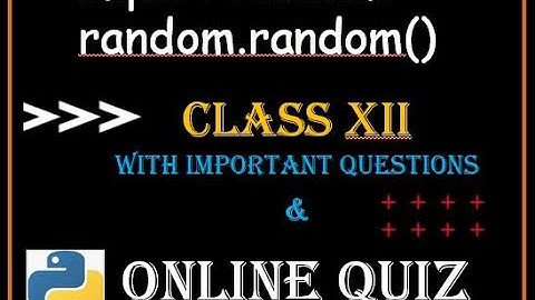 Random module in Python | CBSE Class 12 Computer Science | Generate random numbers in python