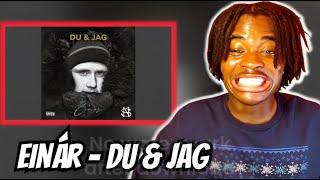 REACTING TO Einár - Du & Jag || W GIRLFRIEND?(SWEDISH RAP)