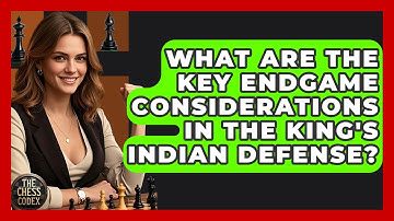 What Are The Key Endgame Considerations In The King