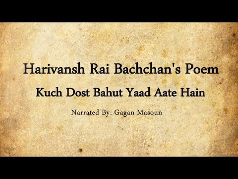 Harivansh Rai Bachchans Poem On Friendship  Kuch Dost Bahut Yaad Aate Hain  Gagan Masoun