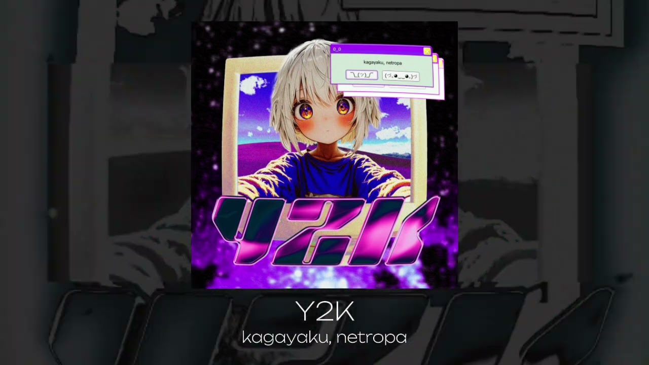 kagayaku, netropa - Y2K (Official Music Video)
