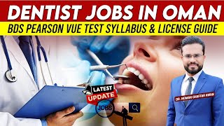 Dentist License & Jobs in Oman🇴🇲 | Syllabus for Pearson Vue OMSB Test | Job Hunting Tips | Dr. Noman