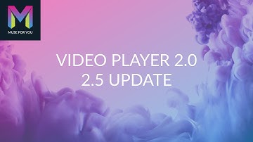 Video Player 2.0 Widget - 2.5 Update | Adobe Muse CC | Muse For You