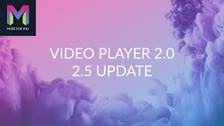 Video Player 2.0 Widget - 2.5 Update | Adobe Muse CC | Muse For You screenshot 3