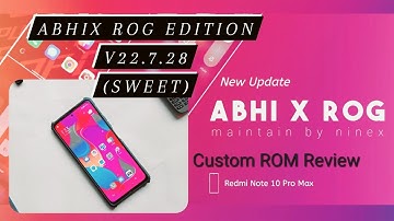 Custom ROM review_AbhiX ROG Edition V22.7.28(Sweet) #AbhiX #MIUI #S #ROG #Sweet #Redmi note 10 pro