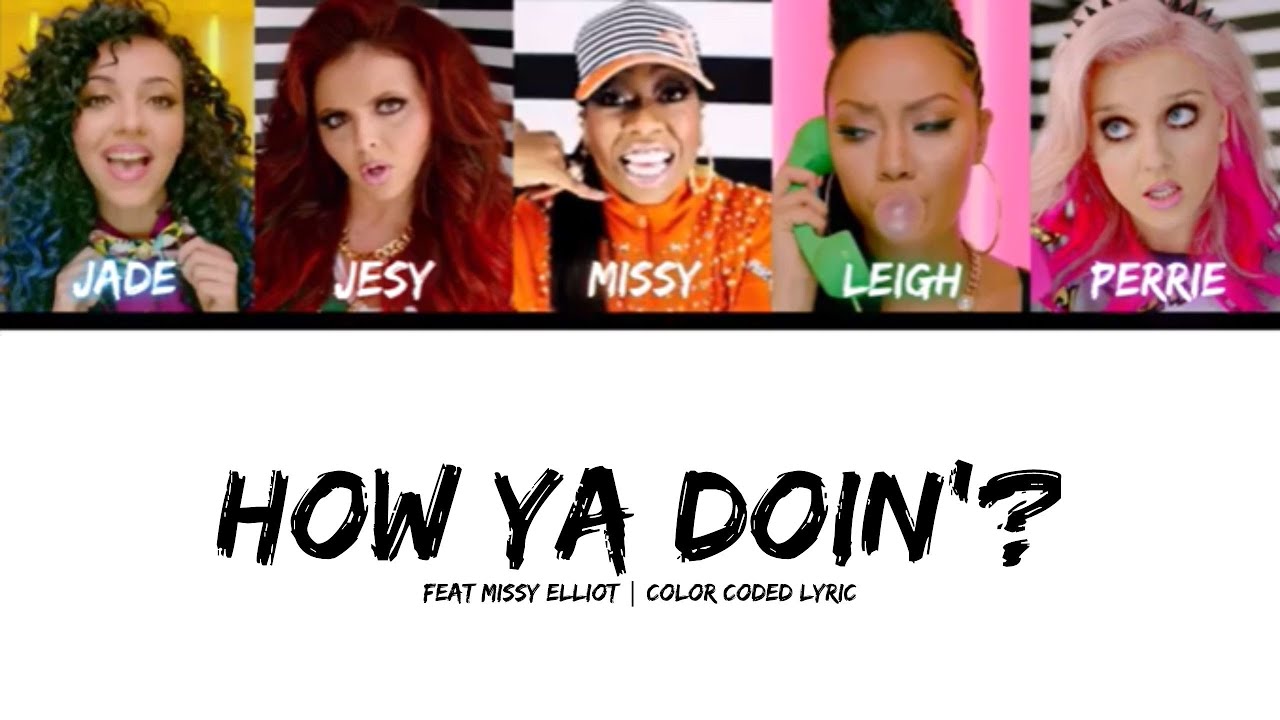 Little Mix - How Ya Doin' (feat. Missy Elliott) (Color Coded Lyric)