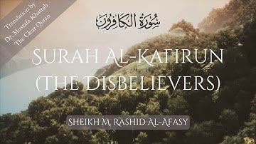 Surah Al-Kafirun (سورة الكافرون)| #109 | Sh. Mishari R. #Al-Afasy