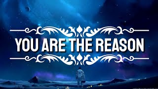 Calum Scott - You Are The Reason (Lyrics)