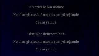 İbrahim Şevki - Titrerim - lyrics - şarkı sözleri