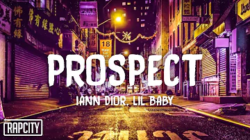 iann dior - Prospect ft. Lil Baby (Lyrics)