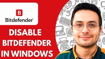 How to Disable BitDefender in Windows 11 (2025)