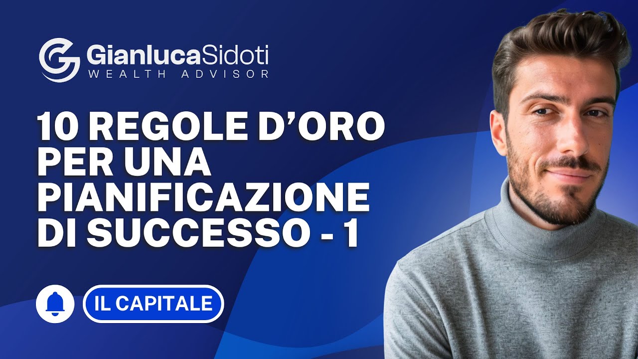 Le 10 regole d'oro per una pianificazione finanziaria di successo ...