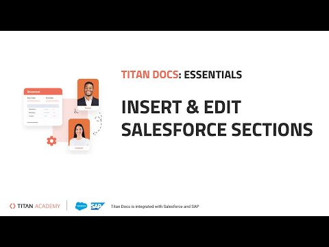 Salesforce Document Generation with Titan: Insert & Edit Sections