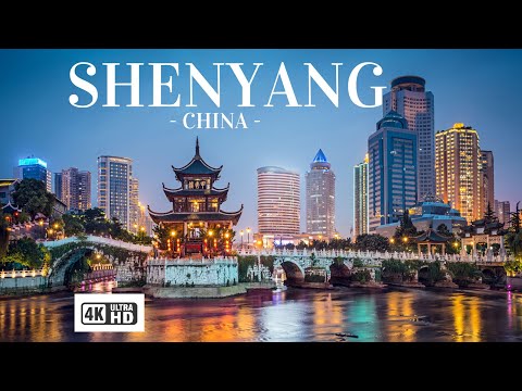 Shenyang  China 4k