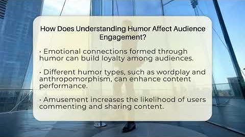 How Does Understanding Humor Affect Audience Engagement? - Everyday-Networking