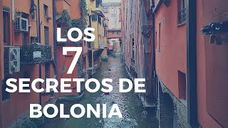 LOS 7 SECRETOS DE BOLONIA