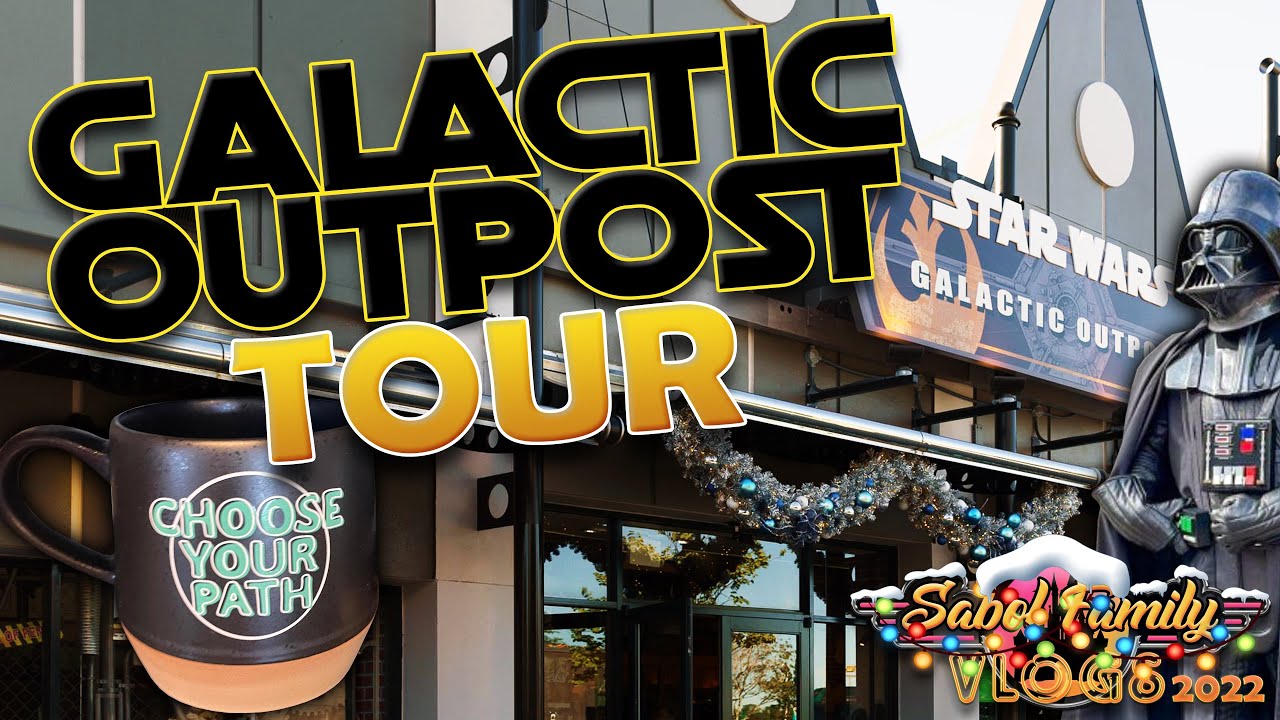 STAR WARS Galactic Outpost Disney Springs 2022 Star Wars