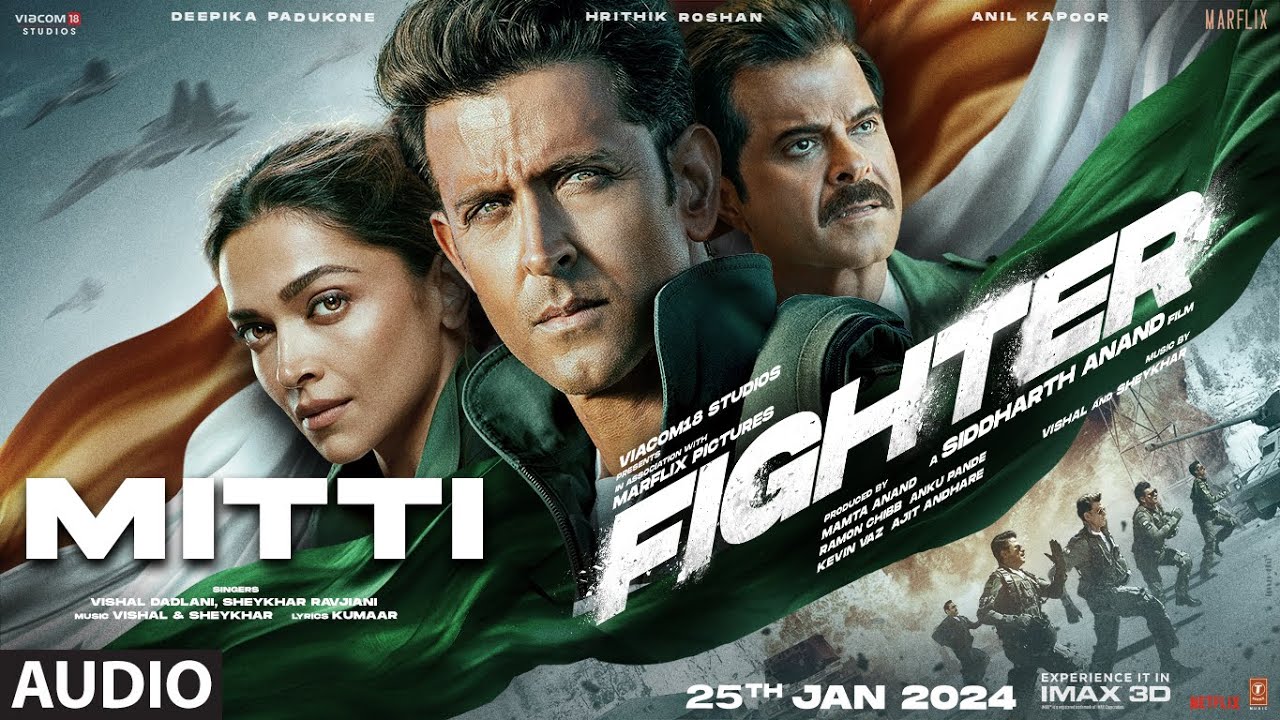 FIGHTER Mitti Audio Hrithik Roshan Deepika Padukone Anil Kapoor  Vishal Sheykhar