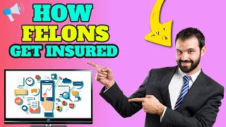 How To Get Life Insurance For Someone Convicted of a Felony - Life Insurance Hacks