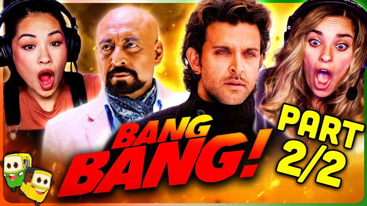 Part 2/2 - BANG BANG! Movie Reaction! | Hrithik Roshan | Katrina Kaif | Danny Denzongpa