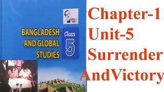 Class 5: Bangladesh And Global Studies: Chapter-1 Unit-5: Surrender...