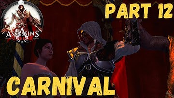 ASSASSINS CREED 2 - Remastered Playthrough Part 12 - CARNIVAL