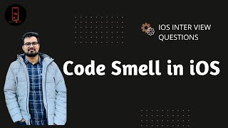 Code Smell in iOS || iOS interview Questions screenshot 1