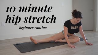 Improve your Hip Flexibility in 10 minutes! Beginner routine. | Adison Briana
