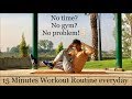 How to STAY FIT - 15 minutes(everyday) Full Body WORKOUT ROUTINE (Strength/yoga/cardio)