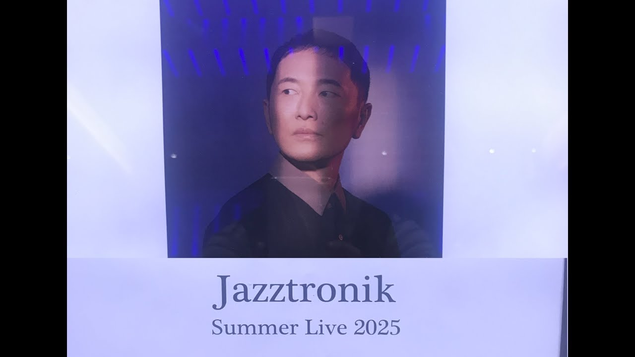 Jazztronik Summer Live 2025