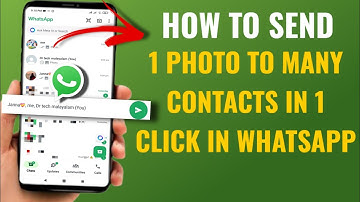 How To Send 1 Photo To Many Contacts In 1 Click In Whatsapp | English