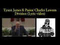 DIVISION - Tyson James ft Pastor Charles Lawson (Lyric video) Jesus is coming Hell is real