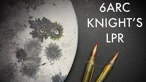 6ARC Knights LPR - Ep. 001 - 6mm ARC Pros and Cons