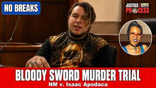 NO BREAKS EDITION: Bloody Sword Murder Trial - NM v. Isaac Apodaca - Day 1