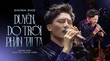 Duyên Do Trời, Phận Tại Ta | Anh Tú hát live hừng hực giành giựt hit với Lan Bản Đôn