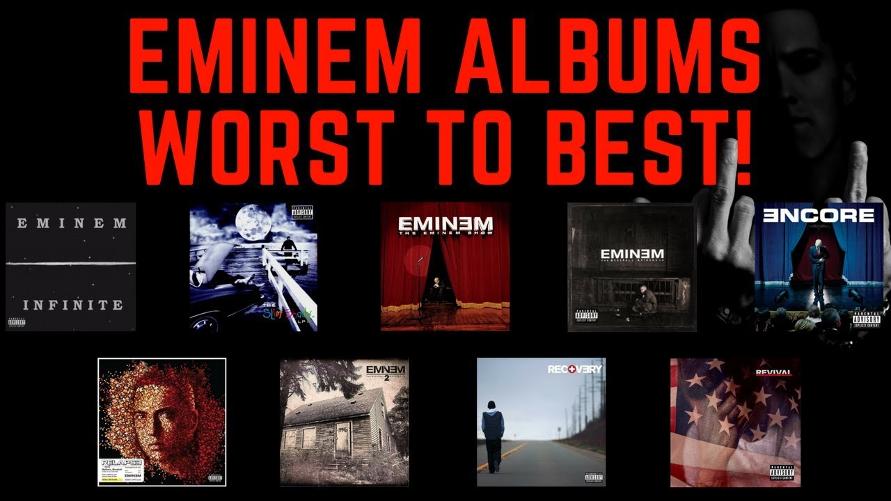 Eminem Albums Ranked Worst To Best - www.vrogue.co